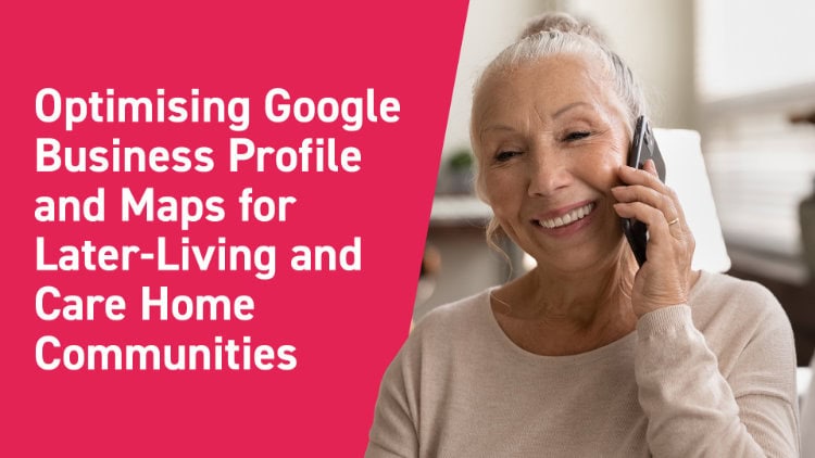 google business profile for later living and care homes