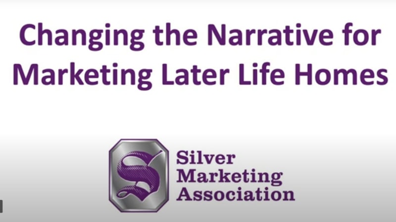 webinar changing the narative in marketing for later life homes