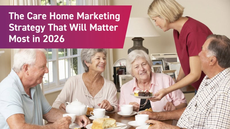 care home marketing strategy